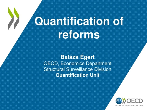 Quantification of reforms
