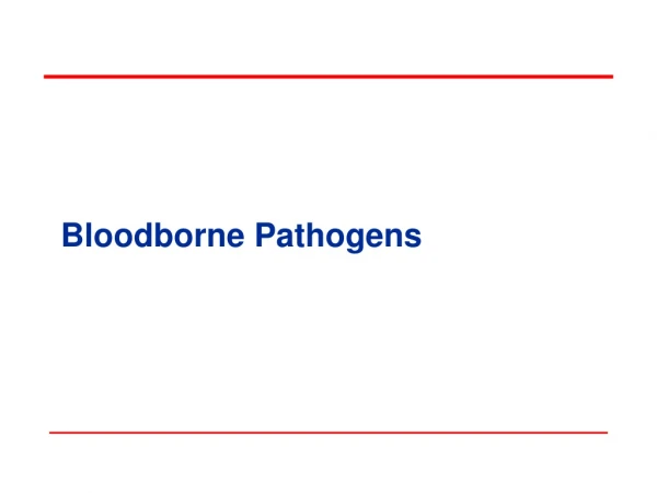 Bloodborne Pathogens