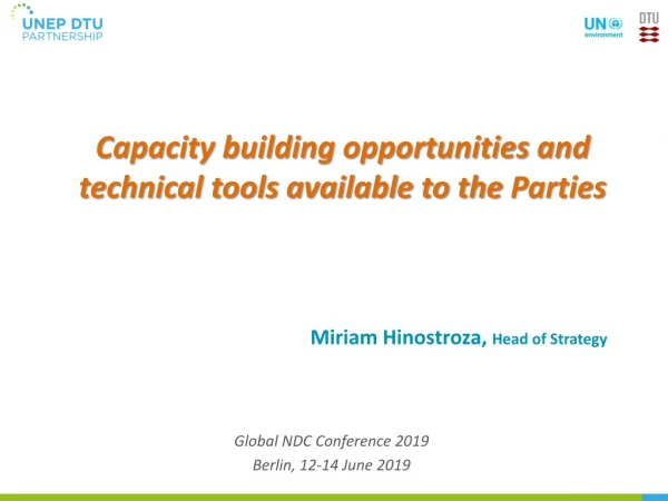 Capacity building opportunities and technical tools available to the Parties