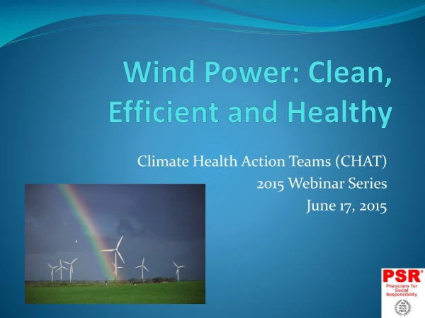 Wind Power: Clean, Efficient and Healthy