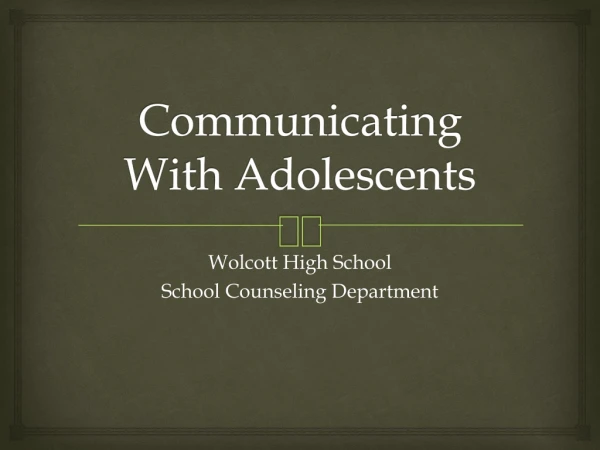 Communicating With Adolescents