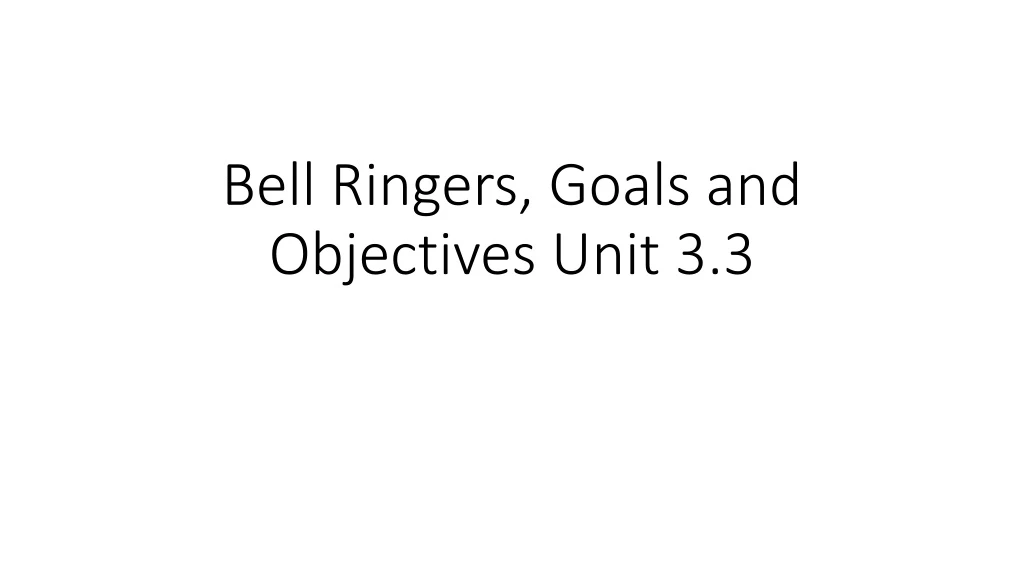 bell ringers goals and objectives unit 3 3