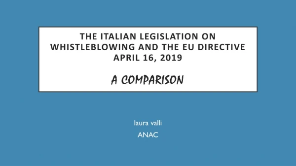 the Italian legislation on whistleblowing and the EU Directive April 16, 2019 a comparison