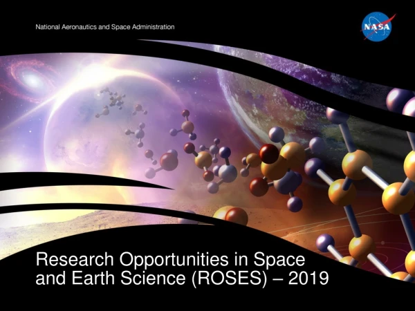 Research Opportunities in Space and Earth Science ( ROSES) – 2019