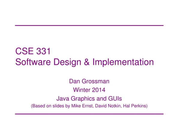 CSE 331 Software Design &amp; Implementation