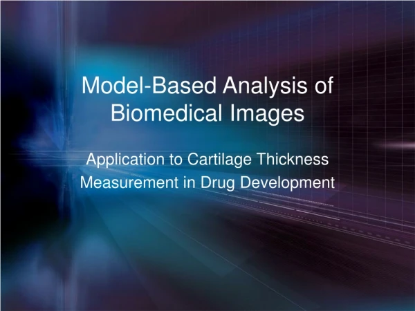 Model-Based Analysis of Biomedical Images
