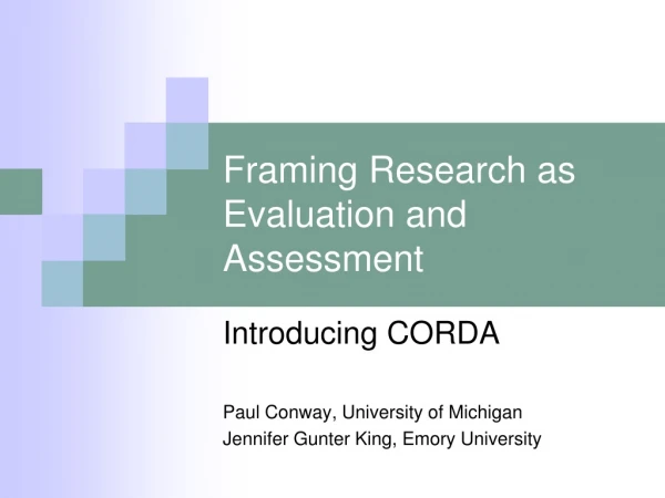 Framing Research as Evaluation and Assessment