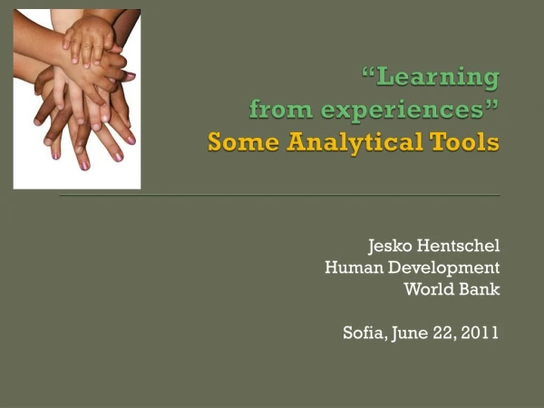 “Learning from experiences” Some Analytical Tools