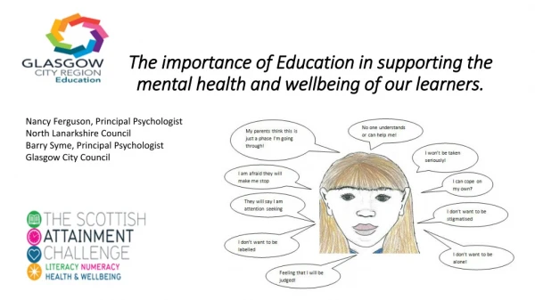 The importance of Education in supporting the mental health and wellbeing of our learners.