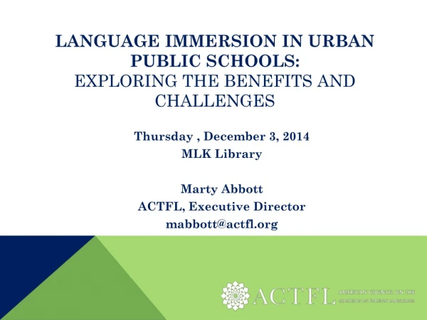 Language Immersion in Urban Public Schools: Exploring the Benefits and Challenges