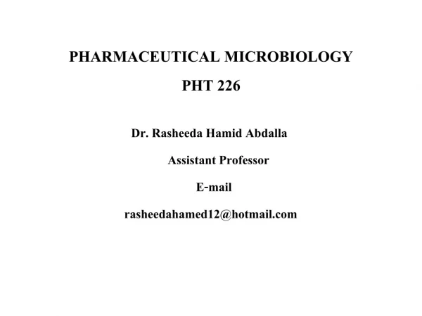 PHARMACEUTICAL MICROBIOLOGY PHT 226