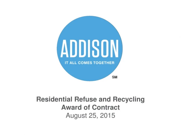 Residential Refuse and Recycling Award of Contract August 25, 2015