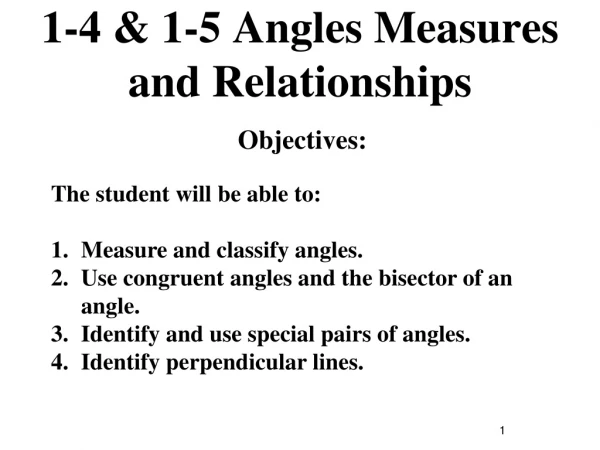 1-4 &amp; 1-5 Angles Measures and Relationships