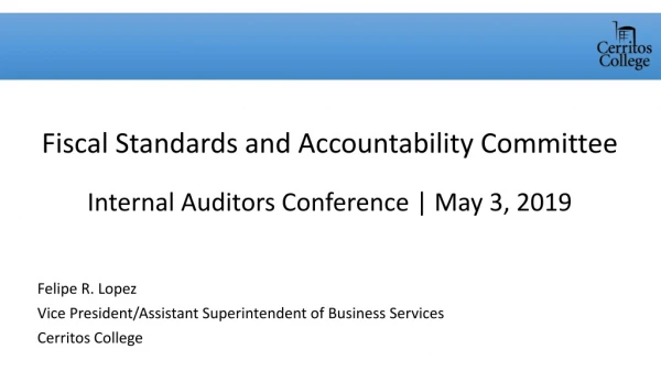Fiscal Standards and Accountability Committee Internal Auditors Conference | May 3, 2019