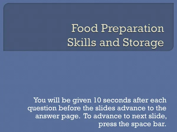 Food Preparation Skills and Storage