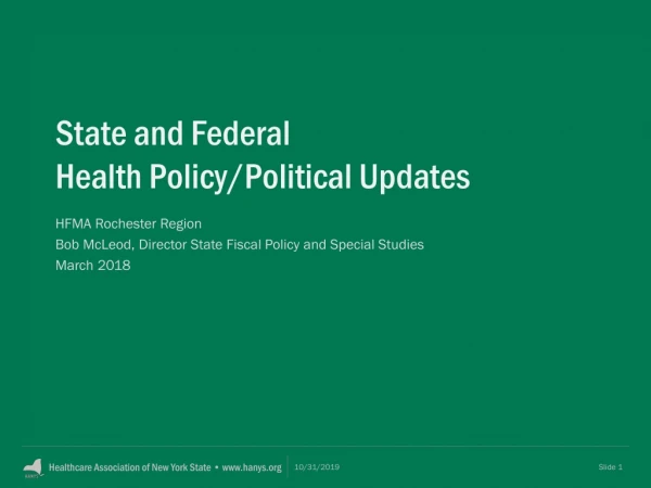 State and Federal Health Policy/Political Updates