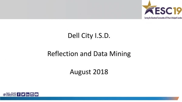 Dell City I.S.D. Reflection and Data Mining August 2018