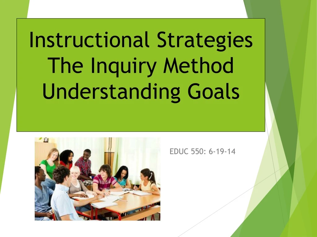 instructional strategies the inquiry method understanding goals