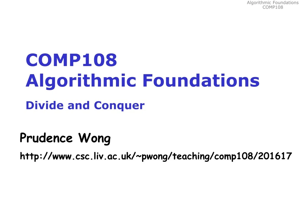 comp108 algorithmic foundations divide and conquer