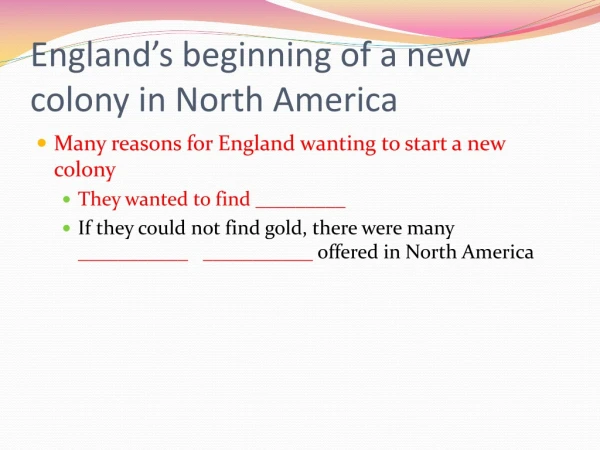 England’s beginning of a new colony in North America