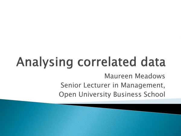 Analysing correlated data