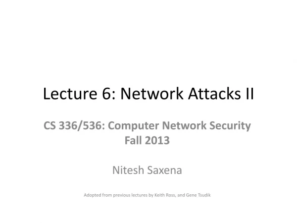 Lecture 6: Network Attacks II