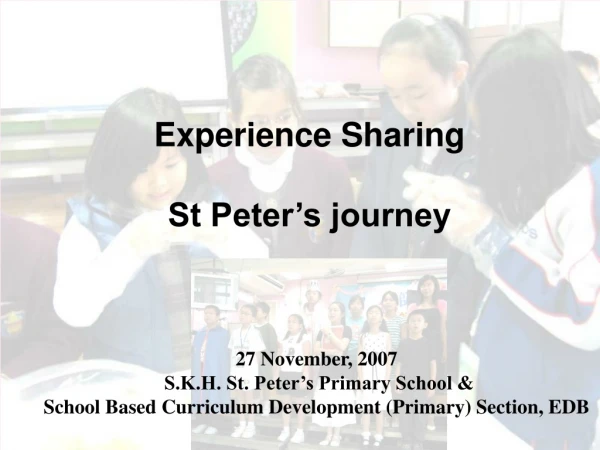 Experience Sharing St Peter’s journey