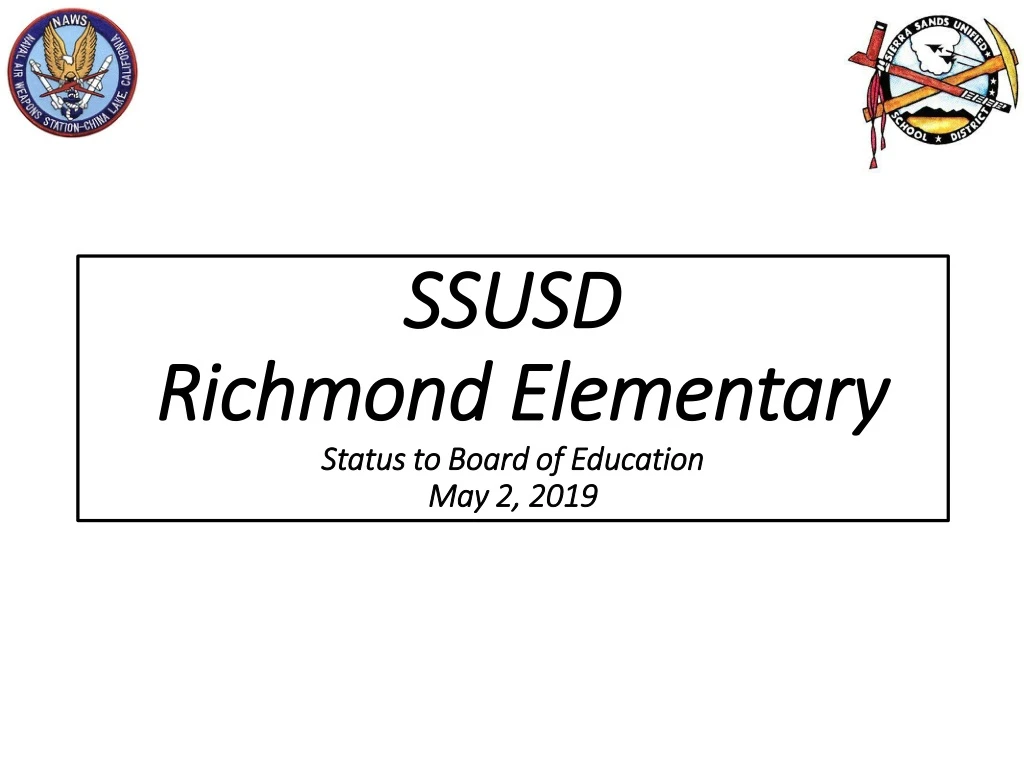 ssusd richmond elementary status to board of education may 2 2019