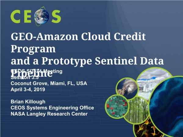 GEO-Amazon Cloud Credit Program and a Prototype Sentinel Data Pipeline