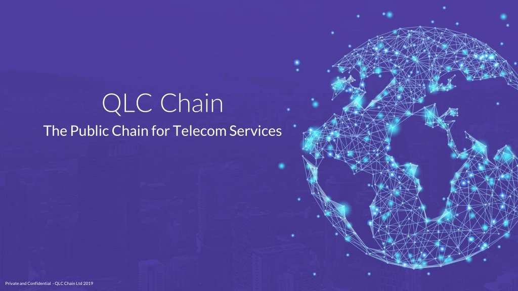 qlc chain the public chain for telecom services