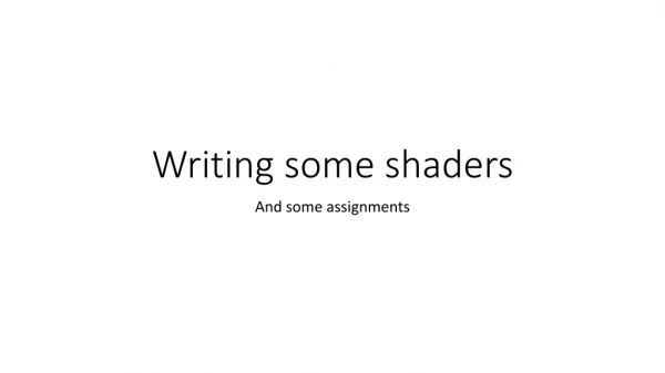 Writing some shaders
