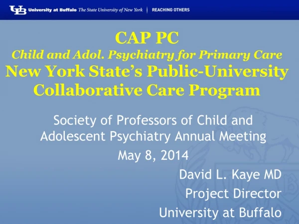 Society of Professors of Child and Adolescent Psychiatry Annual Meeting May 8, 2014