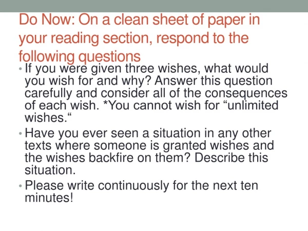 Do Now: On a clean sheet of paper in your reading section, respond to the following questions