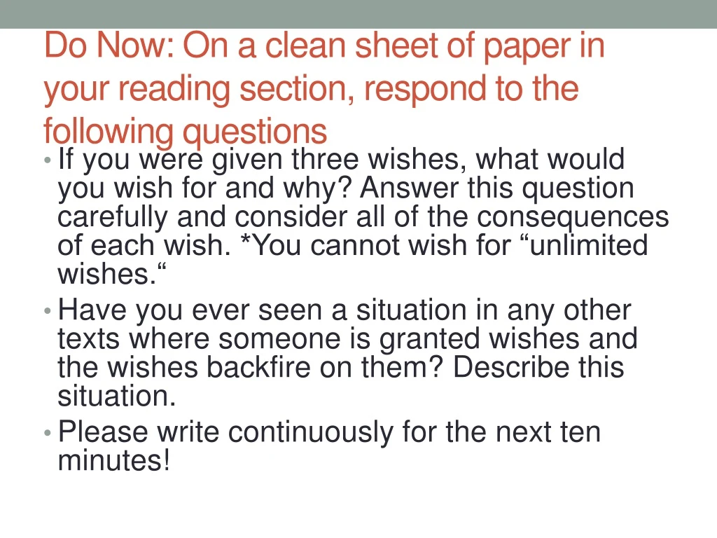 do now on a clean sheet of paper in your reading section respond to the following questions