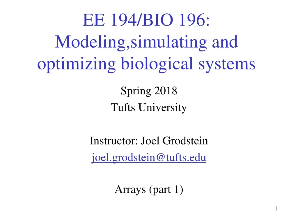 ee 194 bio 196 modeling simulating and optimizing biological systems