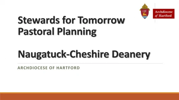Stewards for Tomorrow Pastoral Planning Naugatuck-Cheshire Deanery