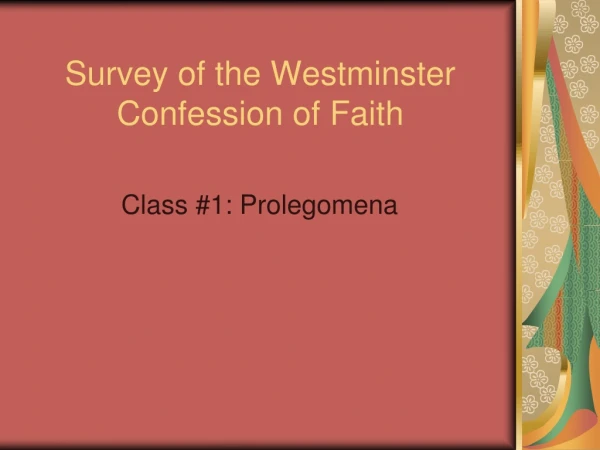 Survey of the Westminster Confession of Faith