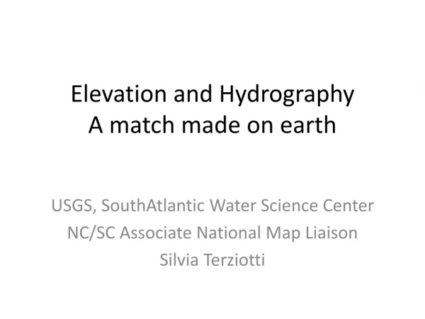 Elevation and Hydrography A match made on earth