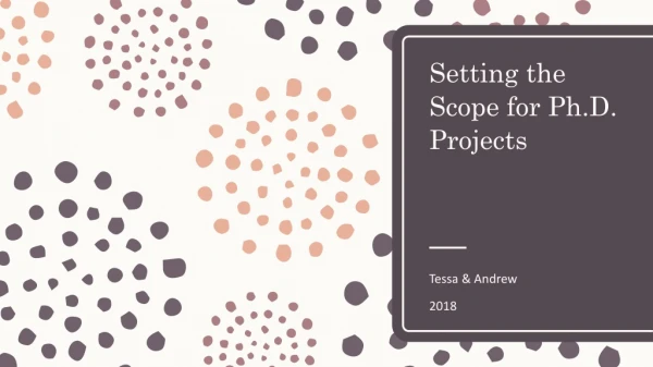 Setting the Scope for Ph.D. Projects