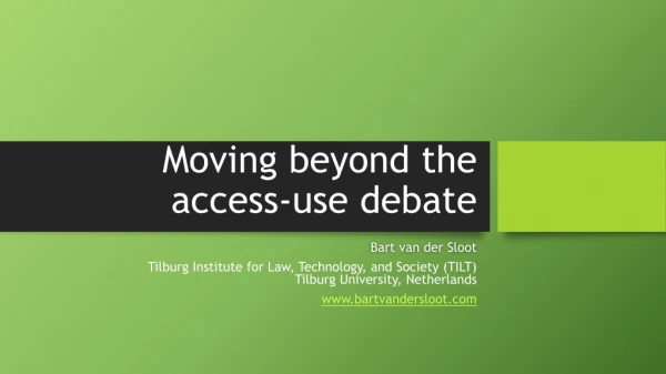 Moving beyond the access- use debate