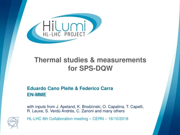 Thermal studies &amp; measurements for SPS-DQW