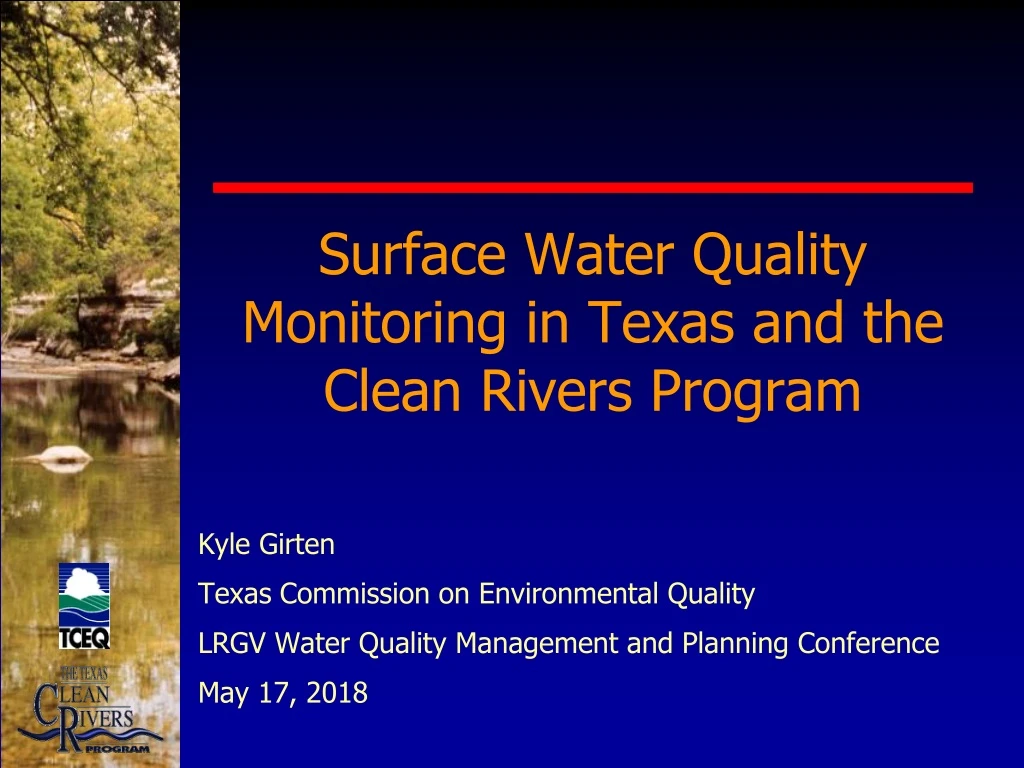 surface water quality monitoring in texas and the clean rivers program