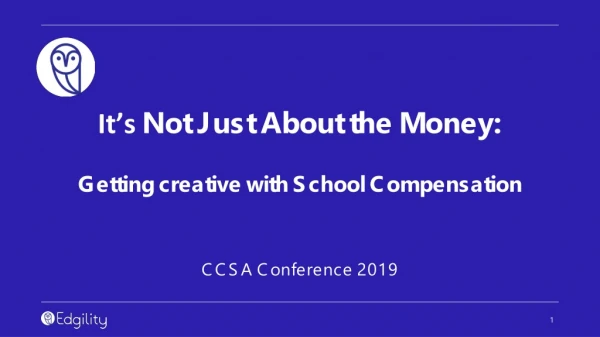 It’s Not Just About the Money: Getting creative with School Compensation