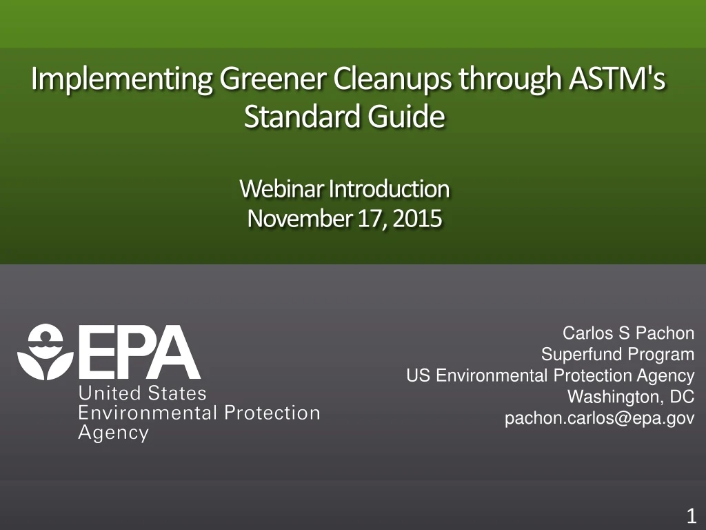 implementing greener cleanups through astm s standard guide webinar introduction november 17 2015