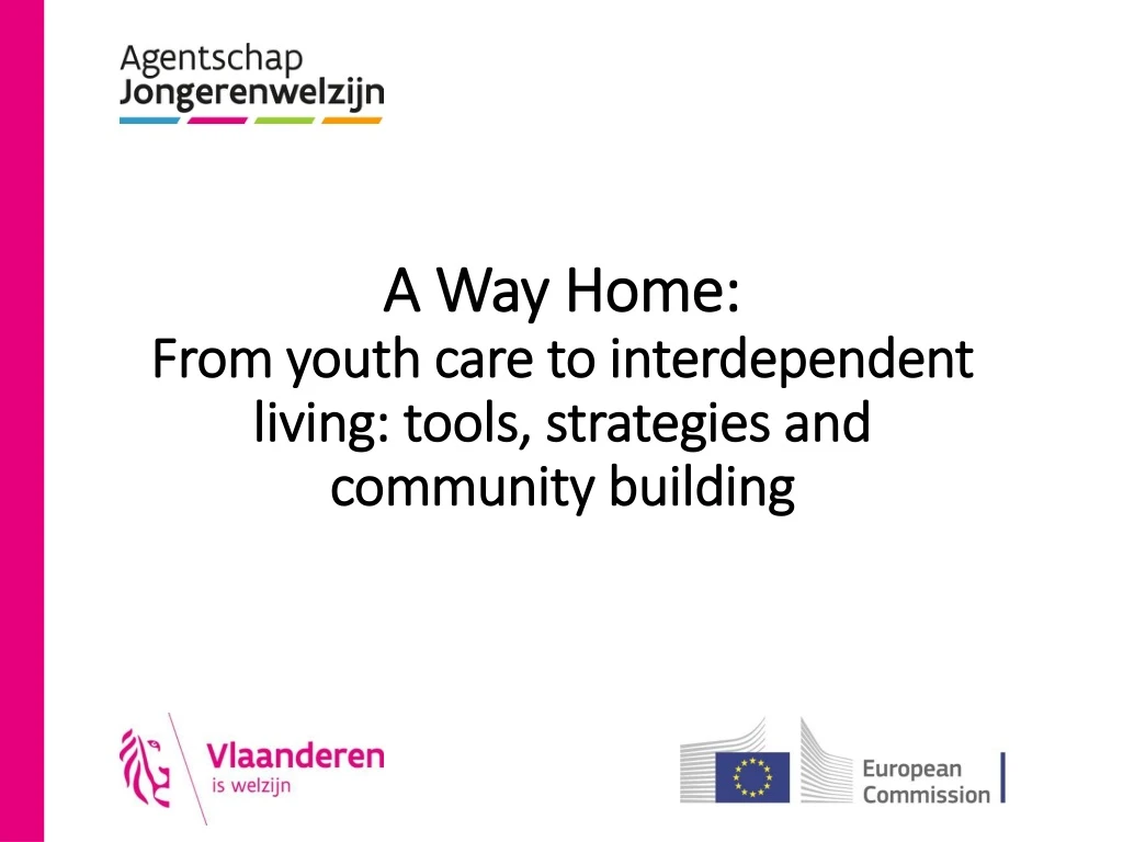 a way home from youth care to interdependent living tools strategies and community building