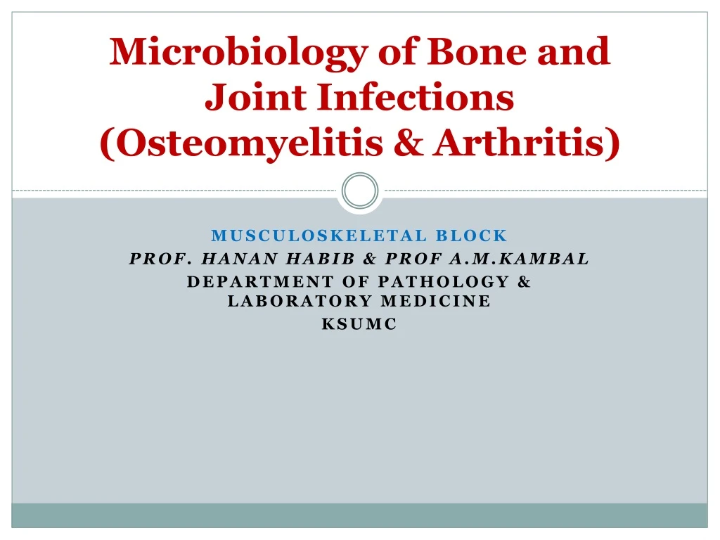 microbiology of bone and joint infections osteomyelitis arthritis