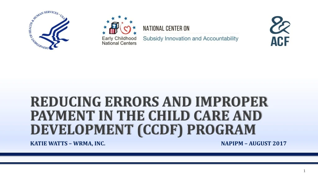 reducing errors and improper payment in the child care and development ccdf program