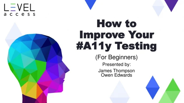 How to Improve Your #A11y Testing