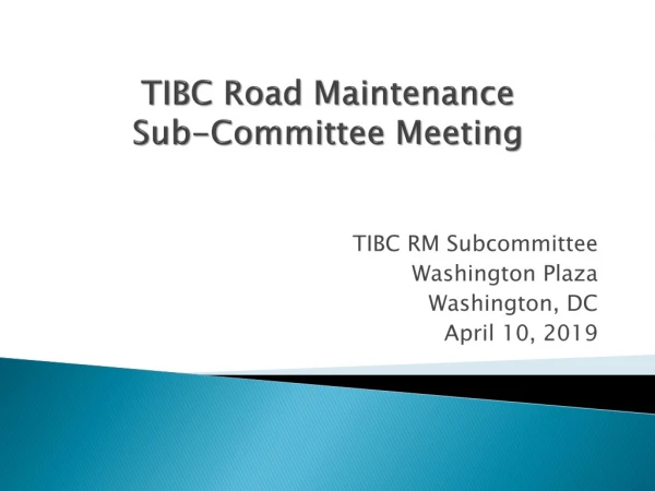 TIBC Road Maintenance Sub-Committee Meeting
