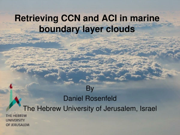 Retrieving CCN and ACI in marine boundary layer clouds